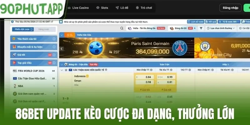 86Bet update kèo cược đa dạng, thưởng lớn