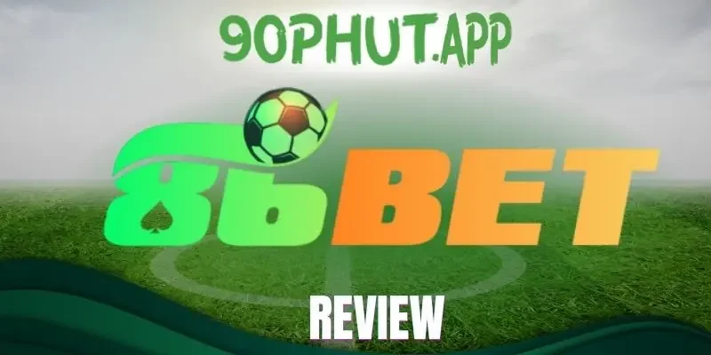86Bet update kèo cược đa dạng, thưởng lớn