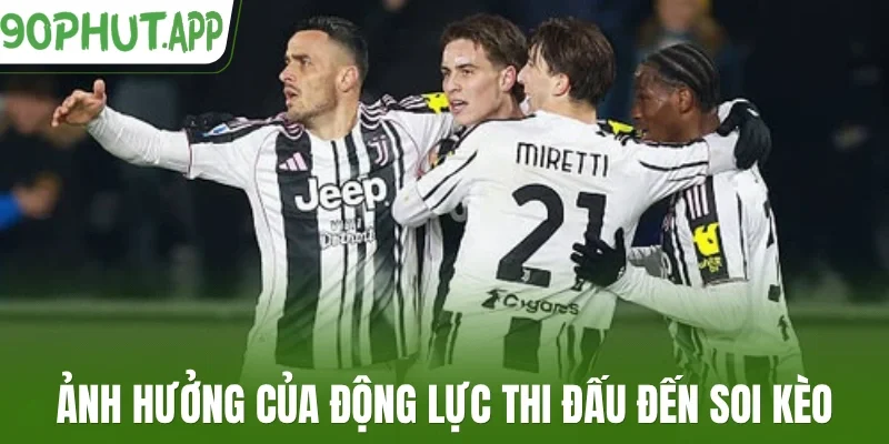Ảnh hưởng của động lực thi đấu đến soi kèo