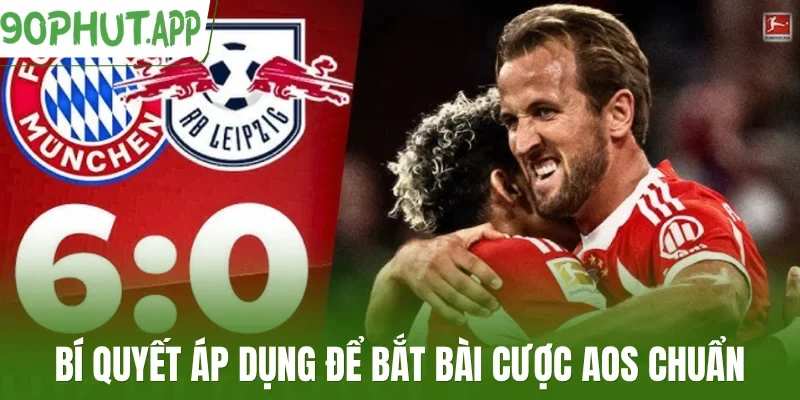Bí quyết áp dụng để bắt bài cược AOS chuẩn
