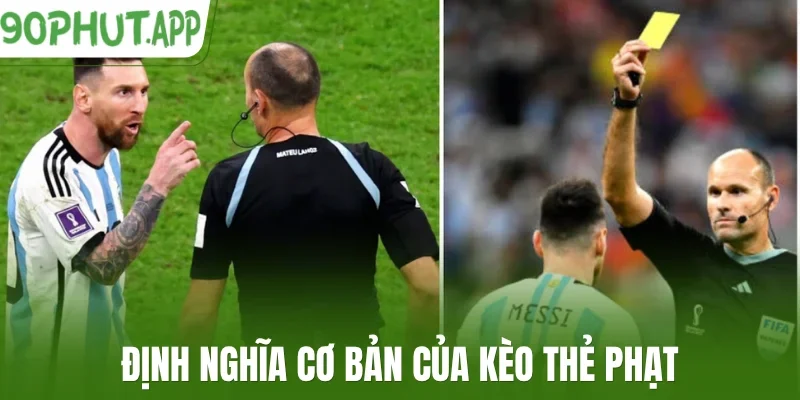 Định nghĩa cơ bản của kèo thẻ phạt