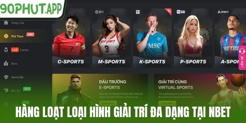 Hàng loạt loại hình giải trí đa dạng tại Nbet