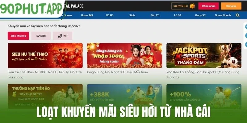 Loạt khuyến mãi siêu hời từ nhà cái