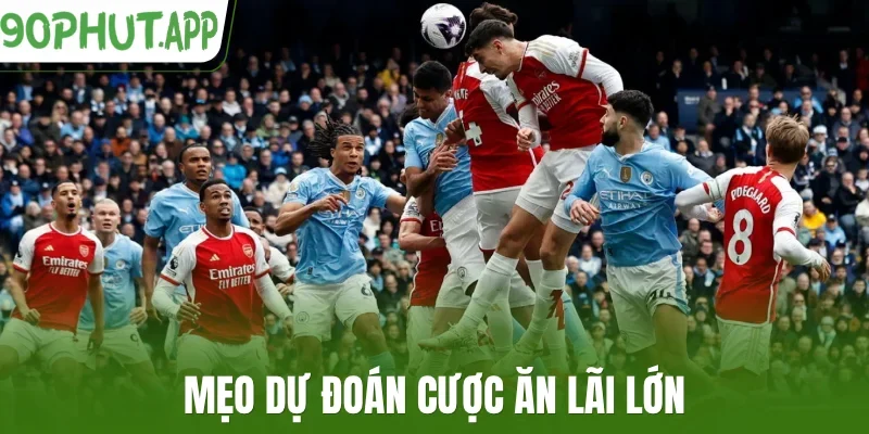 Mẹo dự đoán cược ăn lãi lớn